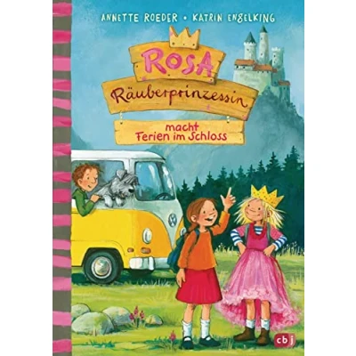 Abbildung von Rosa Räuberprinzessin macht Ferien im Schloss: Vorlesebuch für Kinder ab 6 Jahren (Die Reihe, Band 5)