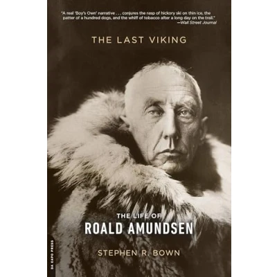 Abbildung von The Last Viking: Life of Roald Amundsen (A Merloyd Lawrence Book)