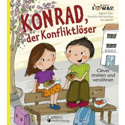 Abbildung von Konrad, der Konfliktlöser Clever streiten und versöhnen (SOWAS!)