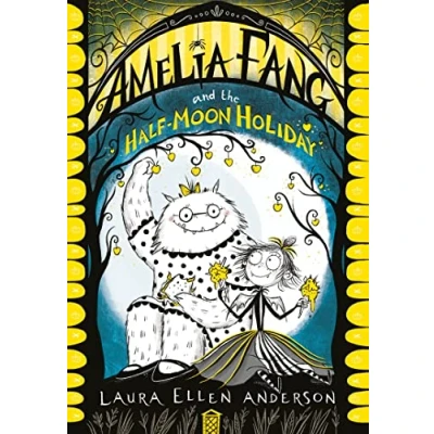 Abbildung von Amelia Fang and the Half Moon Holiday: A spooky illustrated adventure for kids ages 7 to 10 (The Series)