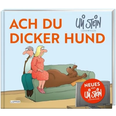 Abbildung von Uli Stein für Tierfreunde: Ach du dicker Hund: Lustiges Geschenkbuch Hundebesitzer mit unverwechselbaren Cartoons im Stil von