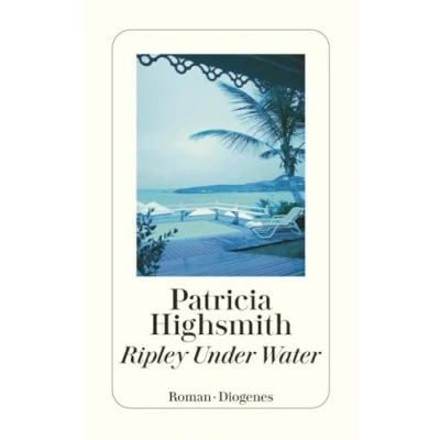 Abbildung von Ripley Under Water: Roman. Nachw. v. Paul Ingendaay (detebe)