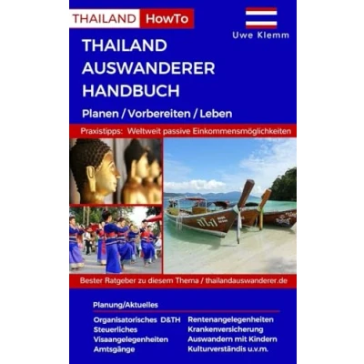 Abbildung von Thailand Auswanderer Handbuch: Planen / Vorbereiten Leben (Thailand HowTo)