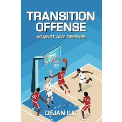 Abbildung von Transition Offense Against Any Defense: A Comprehensive Guide For Basketball Coaches (Basketball Coaching Books)
