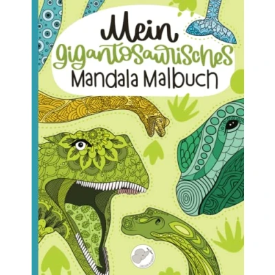 Abbildung von Mein gigantosaurisches Mandala Malbuch: 55 eindrucksvolle und einzigartige Dino Mandalas für Kinder ab 8 Jahren zum Ausmalen Entspannen.