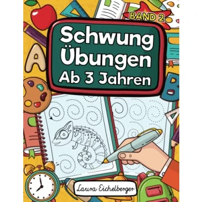 Abbildung von Schwungübungen Ab 3 Jahren Band 2: Übungsheft Mit Zur Erhöhung Der Konzentration, Augen Hand Koordination Und Feinmotorik. Ideale Vorbereitung Für Den Kindergarten!