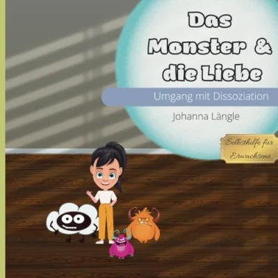 Abbildung von Das Monster und die Liebe: Umgang mit Ohnmacht