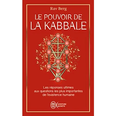 Abbildung von Le pouvoir de la Kabbale: les réponses ultimes aux questions plus importantes l&#039;existence humaine