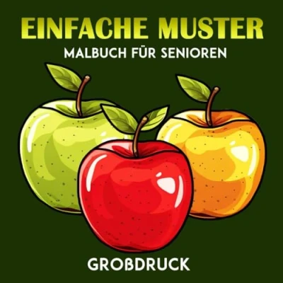 Abbildung von Einfache Muster Großdruck Malbuch für Senioren: Große Illustrationen Erwachsene und Senioren Malvorlagen im format 8.5 x Zoll