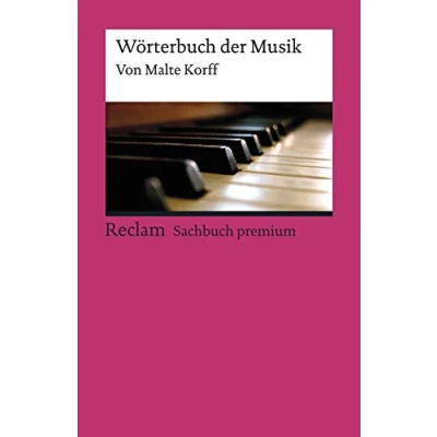 Abbildung von Wörterbuch der Musik: Korff, Malte Klassiker Musikgeschichte mit Erläuterungen 19570 7. Auflage 2020 (Reclams Universal Bibliothek)