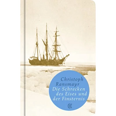 Abbildung von Die Schrecken des Eises und der Finsternis: Roman