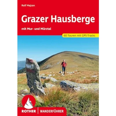 Abbildung von Grazer Hausberge: mit Mur und Mürztal. 60 Touren GPS Tracks (Rother Wanderführer)