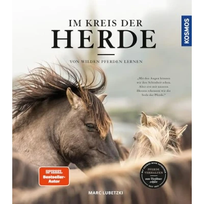 Abbildung von Im Kreis der Herde: Von wilden Pferden lernen