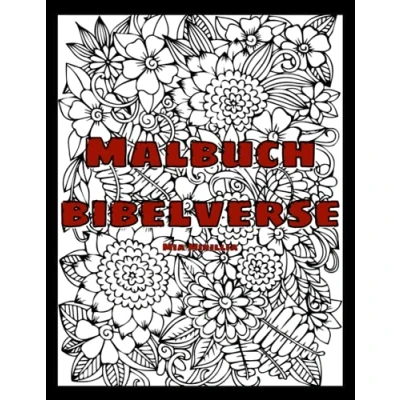 Abbildung von Malbuch Bibelverse: Ein besinnliches Ausmalbuch voller Zitate aus der Bibel Christliches als Geschenkidee für Kinder, Erwachsene und Senioren