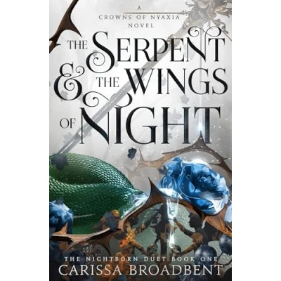 Abbildung von the Serpent and Wings of Night: Discover stunning first book in bestselling romantasy series Crowns Nyaxia