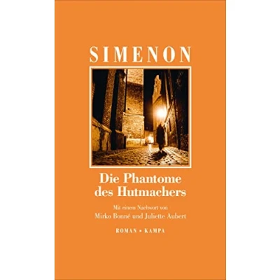 Abbildung von Die Phantome des Hutmachers: Roman (Georges Simenon: großen Romane)