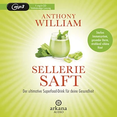 Abbildung von Selleriesaft: Der ultimative Superfood Drink für deine Gesundheit Starkes Immunsystem, gesunder Darm, strahlend schöne Haut