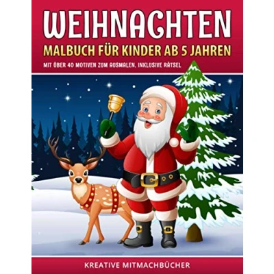 Abbildung von Weihnachten Malbuch für Kinder ab 5 Jahren: Mit über 40 Motiven zum Ausmalen, inklusive Rätsel