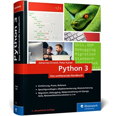 Abbildung von Python 3: Das umfassende Handbuch: Über 1.000 Seiten Sprachgrundlagen, OOP und Beispielprogramme
