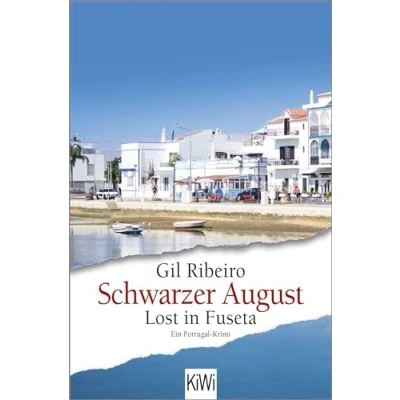 Abbildung von Schwarzer August: Lost in Fuseta. Ein Portugal Krimi (Leander ermittelt, Band 4)