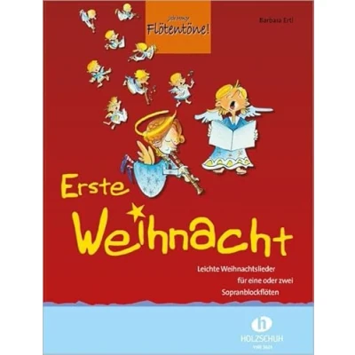 Abbildung von Erste Weihnacht: 33 leichte Weihnachtslieder für eine oder zwei Sopranblockflöten