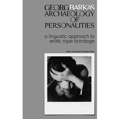 Abbildung von Archeology of Personalities: a linguistic approach to erotic rope bondage