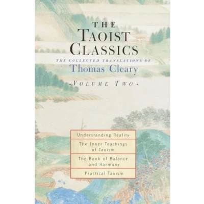 Abbildung von The Taoist Classics, Volume Two: Collected Translations of Thomas Cleary