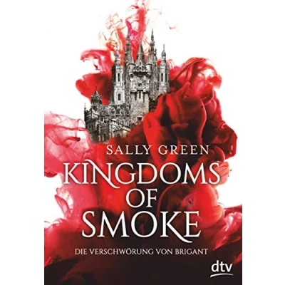 Abbildung von Kingdoms of Smoke Die Verschwörung von Brigant: Geschichten zum Verlieben Das perfekte Geschenk Valentinstag (Die Trilogie, Band 1)