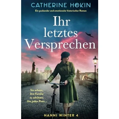 Abbildung von Ihr letztes Versprechen: Ein packender und emotionaler historischer Roman (Hanni Winter)