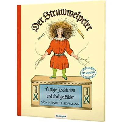 Abbildung von Der Struwwelpeter: Lustige Geschichten und drollige Bilder: Originalfassung von 1845