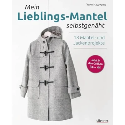 Abbildung von Mein Lieblings Mantel selbstgenäht. Kombinieren Sie 5 Grundschnitte für 18 Modelle! Mäntel jede Jahreszeit: Schnittmuster, Nähanleitungen und Video Tutorials Hobby Schneiderinnen.