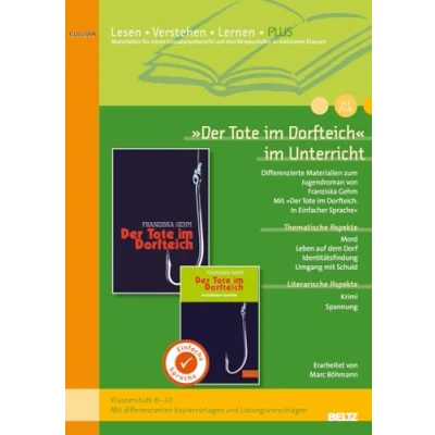 Abbildung von »Der Tote im Dorfteich« Unterricht PLUS: Differenzierte Materialien zum Jugendroman von Franziska Gehm (Klassenstufe 8 10, mit Kopiervorlagen)