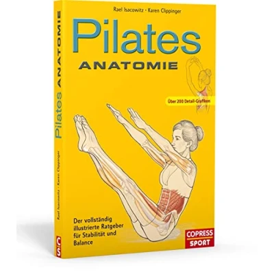 Abbildung von Pilates Anatomie. Übungen verstehen und richtig trainieren. Mit anatomischen Illustrationen von 45 Grundübungen fertigen Plänen für das ... Ratgeber Stabilität Balance
