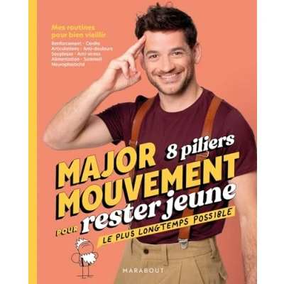 Abbildung von MajorMouvement 8 piliers pour rester jeune le plus longtemps possible: Mes routines bien vieillir