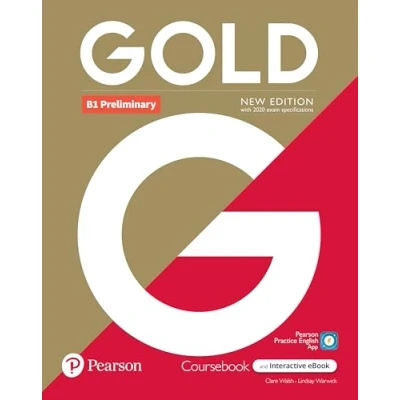 Abbildung von Gold 6e B1 Preliminary Student&#039;s Book with Interactive eBook, Digital Resources and App