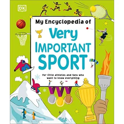 Abbildung von My Encyclopedia of Very Important Sport: For little athletes and fans who want to know everything (My Encyclopedias)