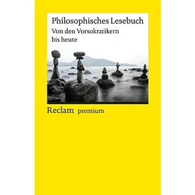 Abbildung von Philosophisches Lesebuch. Von den Vorsokratikern bis heute: Logik und Ethik 14085 Vollst. durchges. erg. Ausgabe (Reclams Universal Bibliothek)