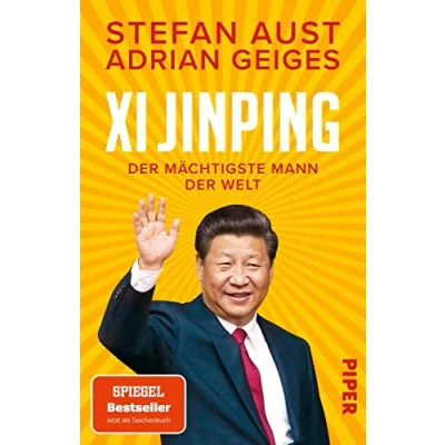 Abbildung von Xi Jinping der mächtigste Mann Welt: Biografie Ein neuer Blick auf China