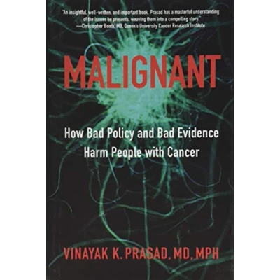 Abbildung von Malignant: How Bad Policy and Evidence Harm People with Cancer
