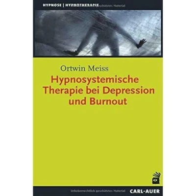Abbildung von Auer System Verlag, Carl Hypnosystemische Therapie bei Depression und Burnout (Hypnose Hypnotherapie)