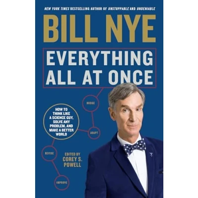 Abbildung von Everything All at Once: How to Think Like a Science Guy, Solve Any Problem, and Make Better World