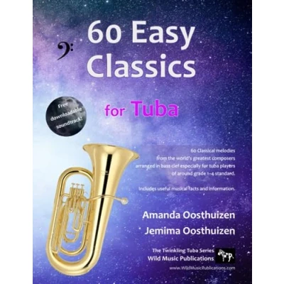 Abbildung von 60 Easy Classics for Tuba: wonderful melodies by the world&#039;s greatest composers arranged beginner to intermediate tuba players
