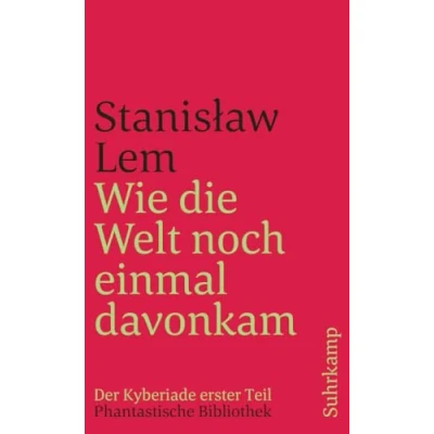Abbildung von Wie die Welt noch einmal davonkam. Der Kyberiade erster Teil