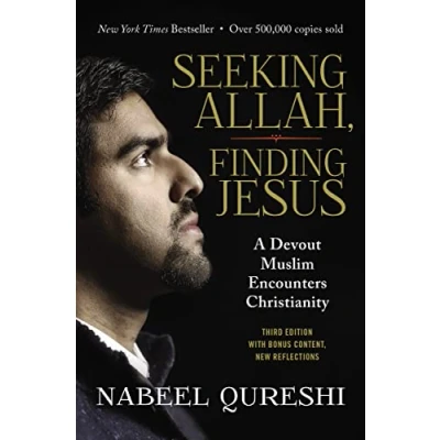 Abbildung von Seeking Allah, Finding Jesus: A Devout Muslim Encounters Christianity