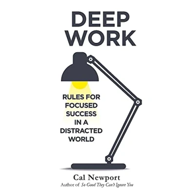 Abbildung von Deep Work: Rules for Focused Success in a Distracted World