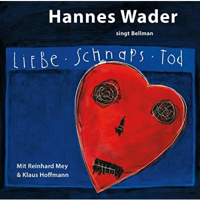 Abbildung von Liebe, Schnaps, Tod Wader singt Bellman [Original Recording Remastered]