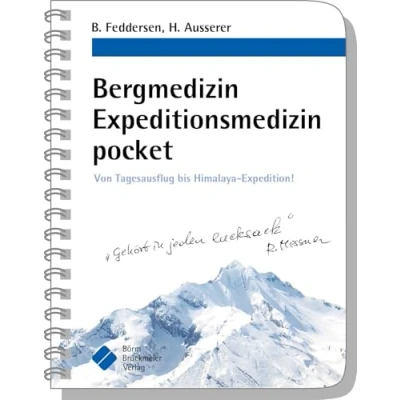 Abbildung von Bergmedizin Expeditionsmedizin pocket: Von Tagesausflug bis Himalaya Expedition! (pockets)