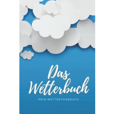 Abbildung von Das Wetterbuch Mein Wettertagebuch: Notizbuch für Deinen täglichen Wetterbericht zum Eintragen I DIN A5 Größe 108 Seiten 53 Wochen Geschenk Wetterbeobachter &amp; Wetterfrösche