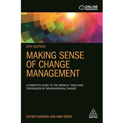 Abbildung von Making Sense of Change Management: A Complete Guide to the Models, Tools and Techniques Organizational