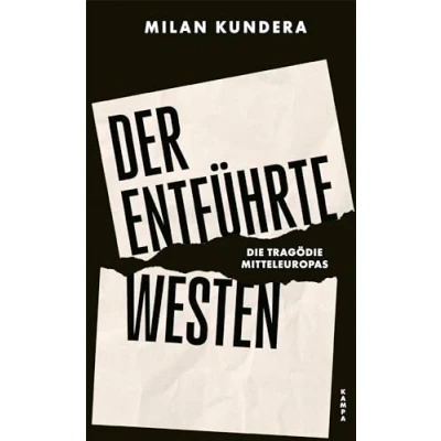 Abbildung von Der entführte Westen: Die Tragödie Mitteleuropas
